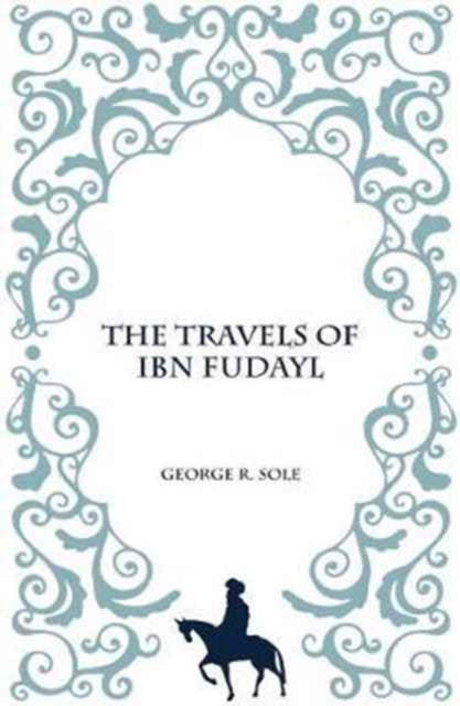 The Travels of IBN Fudayl