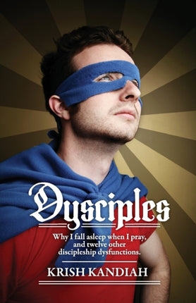 Dysciples: Why I Fall Asleep When I Pray and