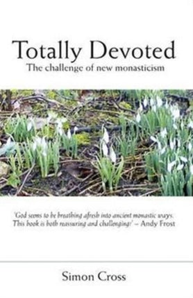 Totally Devoted: An Exploration of New