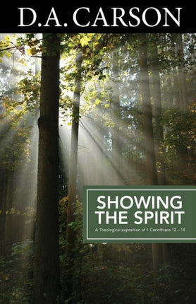 Carson Classics: Showing the Spirit: An