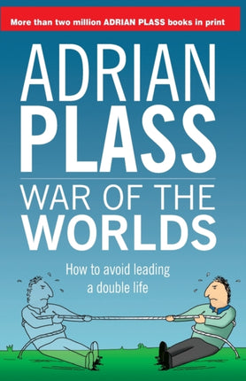 War of the Worlds: How to Avoid Leading a Double