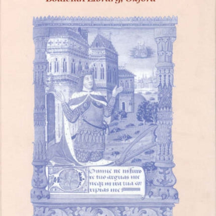 Medieval Manuscripts from the Collection of T.R. Buchanan in the Bodleian Library, Oxford
