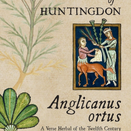 Anglicanus ortus: A Verse Herbal of the Twelfth Century