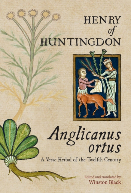 Anglicanus ortus: A Verse Herbal of the Twelfth Century