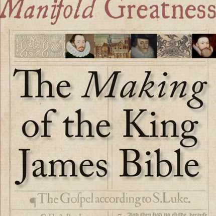 Manifold Greatness: The Making of the King James