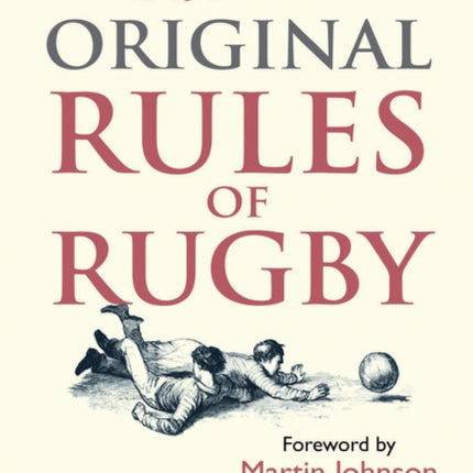 The Original Rules of Rugby