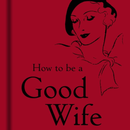 How to Be a Good Wife