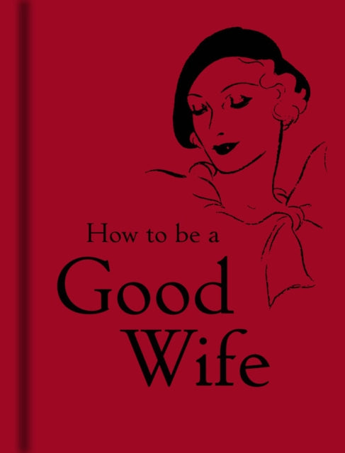 How to Be a Good Wife