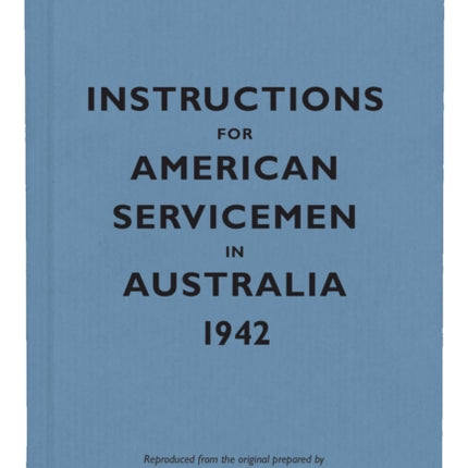 Instructions for American Servicemen in Australia, 1942