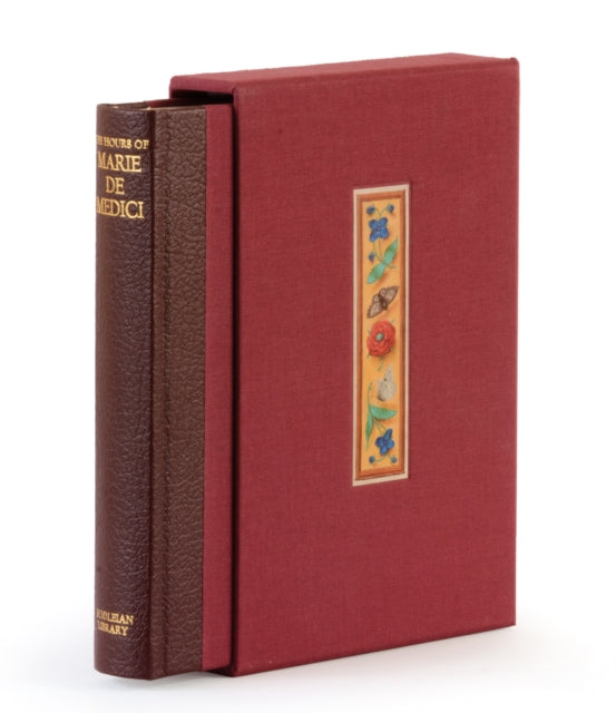 The Hours of Marie de' Medici: A Facsimile