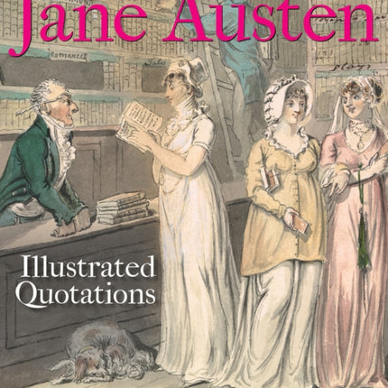 Jane Austen: Illustrated Quotations