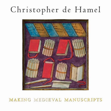 Making Medieval Manuscripts