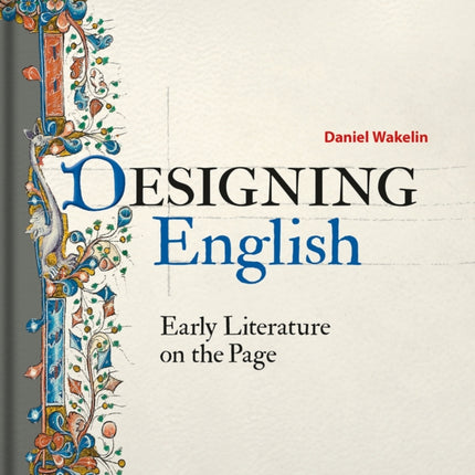 Designing English: Early Literature on the Page