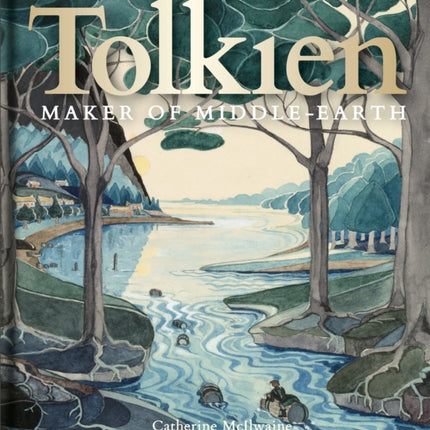 Tolkien: Maker of Middle-earth