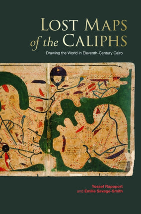 Lost Maps of the Caliphs