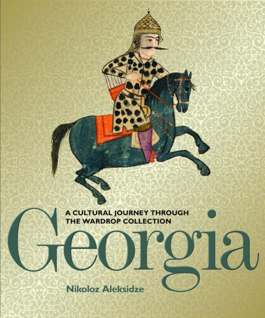 Georgia: A Cultural Journey Through the Wardrop Collection