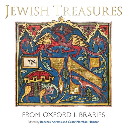 Jewish Treasures from Oxford Libraries