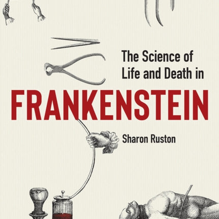 Science of Life and Death in Frankenstein, The