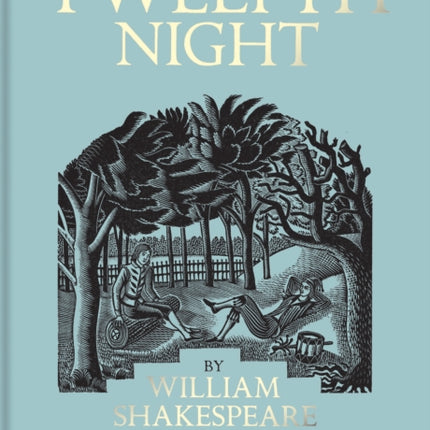 Twelfth Night  Illustrated by Eric Ravilious