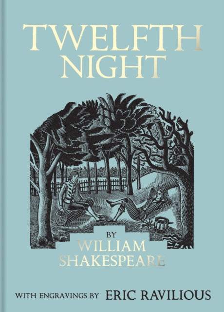 Twelfth Night  Illustrated by Eric Ravilious