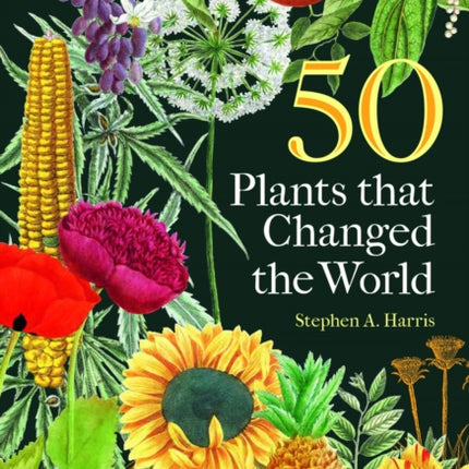 50 Plants that Changed the World