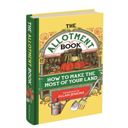 The Allotment Book  How to Make the Most of Your Land