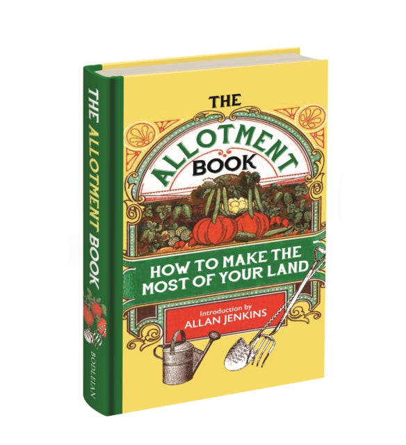 The Allotment Book  How to Make the Most of Your Land