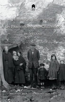 Historical Perspectives on Parenthood and