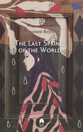 The Last Spring of the World