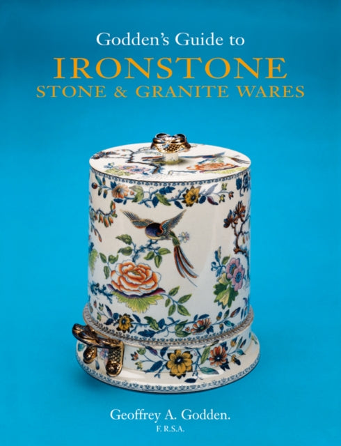 Godden's Guide to Ironstone, Stone & Granite Wares