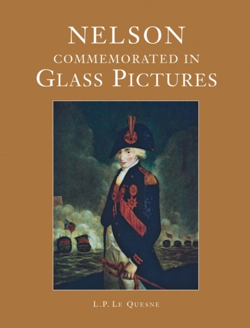 Nelson Commemorated in Glass Pictures