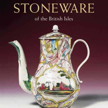 White Salt-glazed Stoneware: of the British Isles