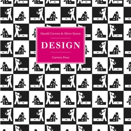 Harold Curwen and Oliver Simon Curwen Press: Design