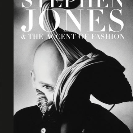 Stephen Jones: And the Accent of Fashion