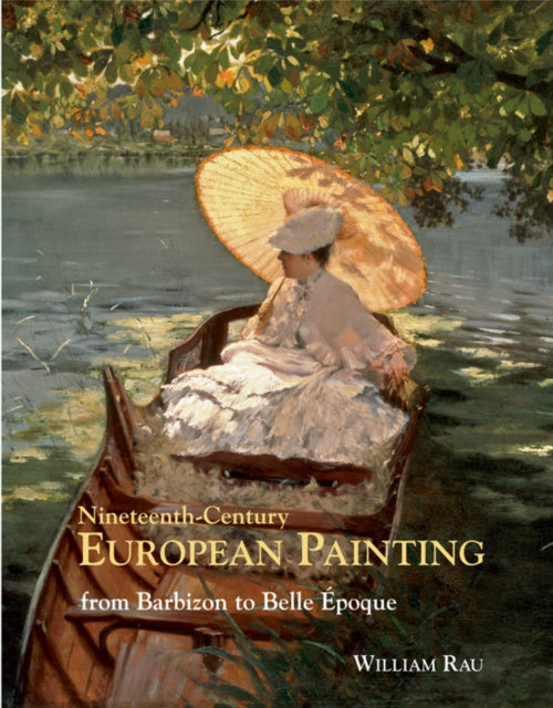 Nineteenth Century European Painting: From Barbizon to Belle Epoque