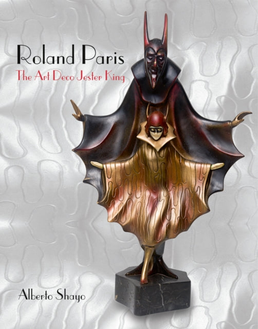 Roland Paris: The Art Deco Jester King