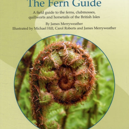 The Fern Guide: A Field Guide to the Ferns,