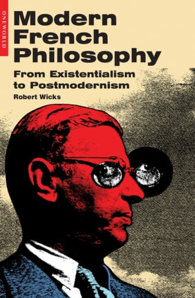 Modern French Philosophy: From Existentialism to Postmodernism