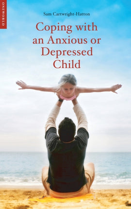 Coping with an Anxious or Depressed Child: A CBT