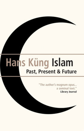 Islam: Past, Present and Future