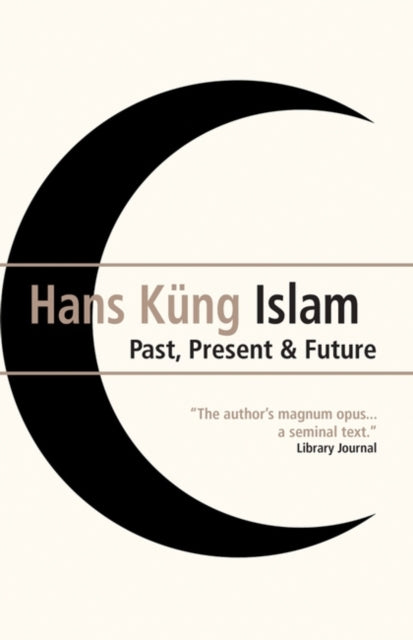 Islam: Past, Present and Future