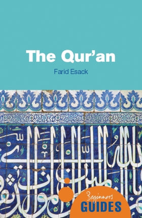 The Qur'an: A Beginner's Guide