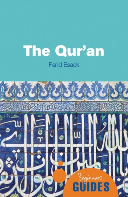 The Qur'an: A Beginner's Guide