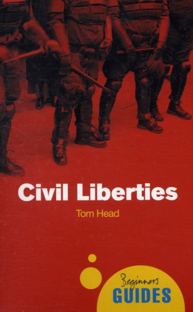 Civil Liberties: A Beginner's Guide