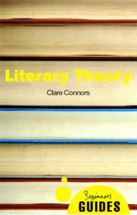 Literary Theory: A Beginner's Guide