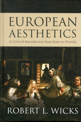 European Aesthetics: A Critical Introduction from Kant to Derrida