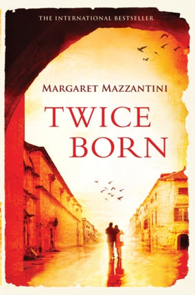 Twice Born: The International Bestseller