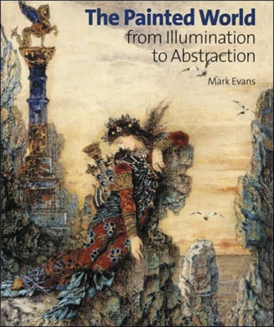 The Painted World From Illumination to