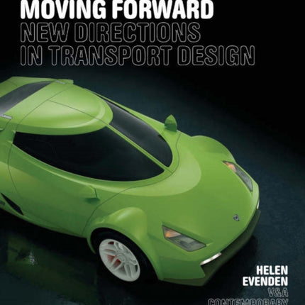 Moving Forward New Directions in Transport Design