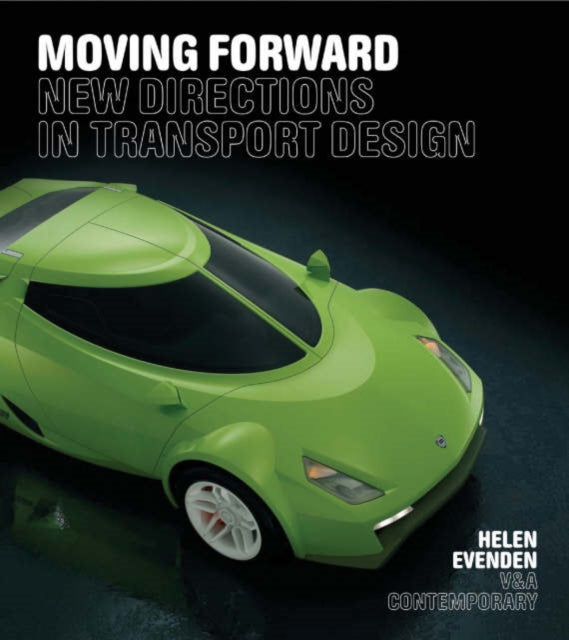 Moving Forward New Directions in Transport Design